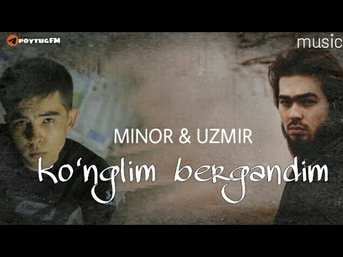 Senga ko'nglim bergandim - Minor & Uzmir (music version)