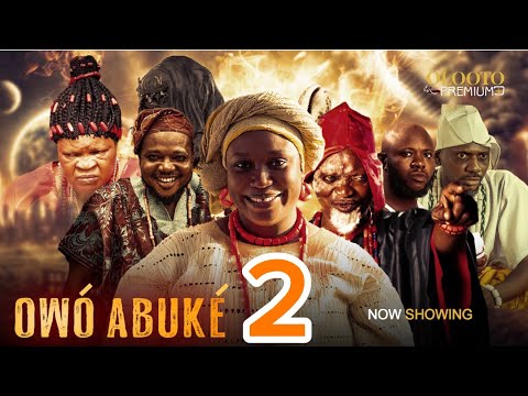 OWO ABUKE 2 -Latest Yoruba Movie 2025- Peju Ogunmola |Damilola Oni |Ayo Olaiya | Lalude |Jamiu Azeez