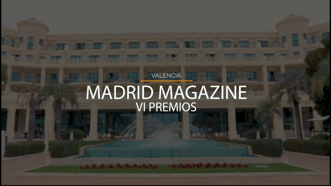 VI Edición Premios Madrid Magazine - Valencia 2022