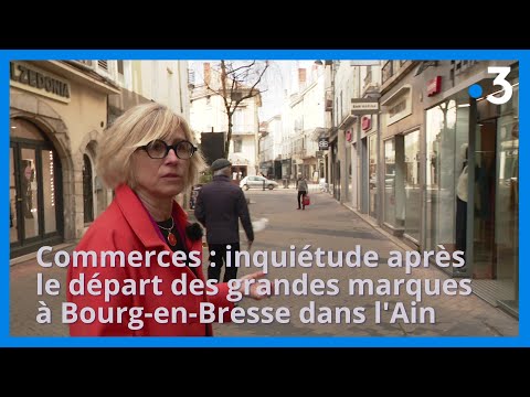 Commerces : inquiétude après le départ des grandes marques (ex. Bourg-en-Bresse dans l'Ain)