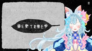 【HER TREES】週末はのんびりパズルゲーム【海野あおい】