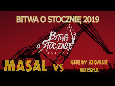 Masal 🆚 Gruby Ziomek Quesha (BARAŻ) Bitwa o Stocznię 2019