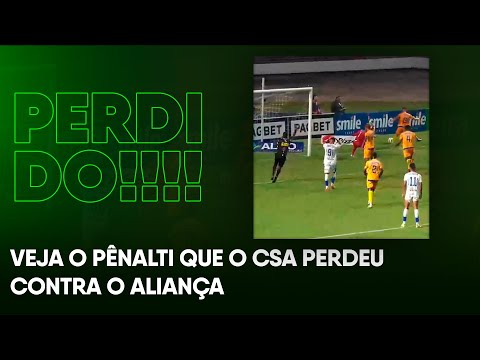 Veja o Pênalti que o CSA perdeu contra o Aliança pelo campeonato Alagoano