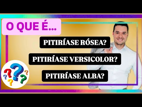 Qual é a DIFERENÇA entre as Principais PITIRÍASES???