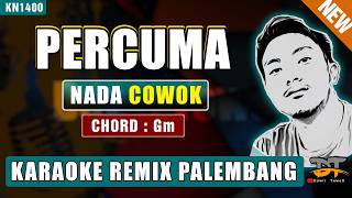 Download lagu PERCUMA (NADA PRIA) - KARAOKE REMIX PALEMBANG mp3 Download lagu PERCUMA (NADA PRIA) - KARAOKE REMIX PALEMBANG mp3