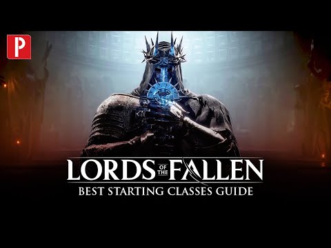 Lords of the Fallen - Best Starting Classes Guide