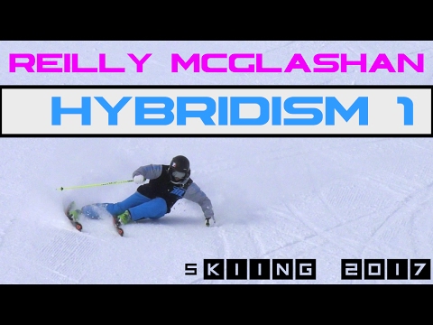 Reilly McGlashan - Ski CARVING 2017 - "Hybridism 1"