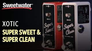 Video thumbnail for Xotic Super Clean and Super Sweet Boost Pedals Demo by Sweetwater