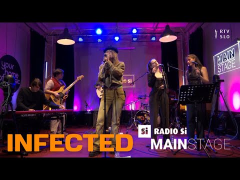 RADIO Si MAIN STAGE - Infected - Koncert