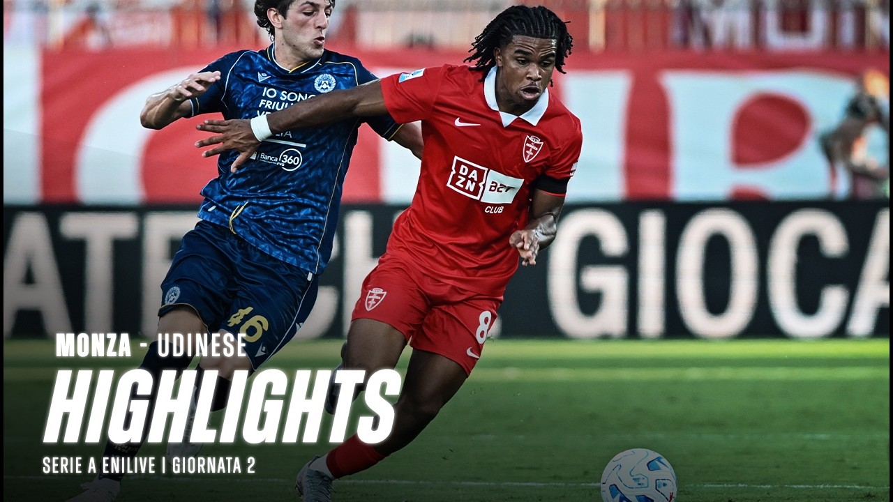 AC Monza 2 - 3 Udinese Calcio highlights