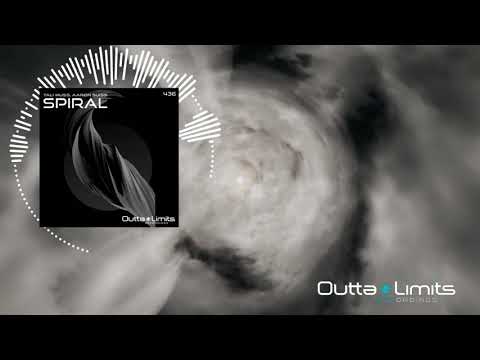 Tali Muss, Aaron Suiss - Spiral (Original Mix) [Outta Limits]