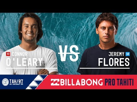 Connor O'Leary vs. Jeremy Flores - Round Three, Heat 2 - Billabong Pro Tahiti 2017