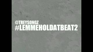 Trey Songz-Root Of All Evil-Lemmeholdatbeat2