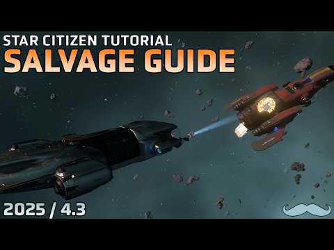 Complete Guide to Salvage | Star Citizen 4.3 4K Gameplay and Tutorial