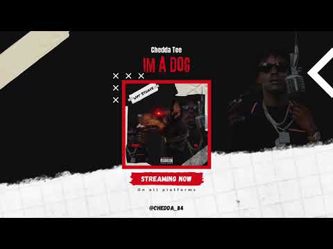 Chedda Tee - Im A Dog (Audio Visualizer)