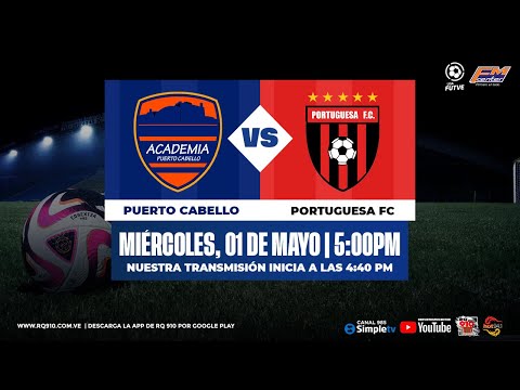 LIGA FUTVE 2024 - TORNEO APERTURA | PORTUGUESA FC VS ACADEMIA PUERTO CABELLO | J2 - FASE FINAL