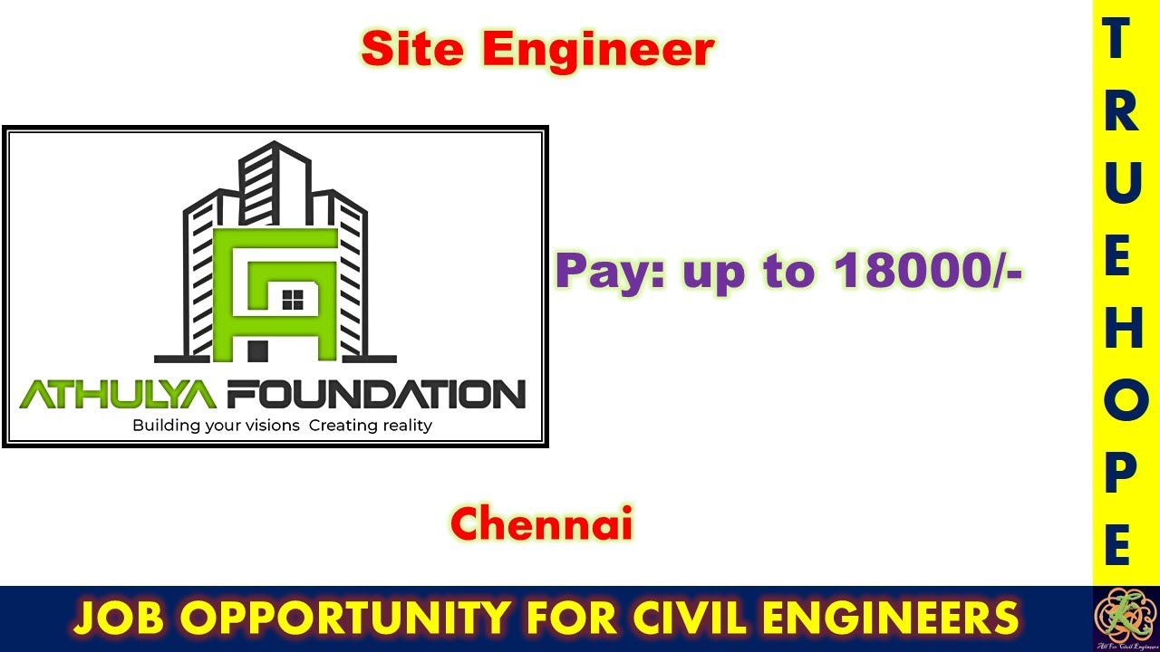 Athulya foundation| #Site Engineer|#Civil Engineers job| #Chennai|#South India Job|
