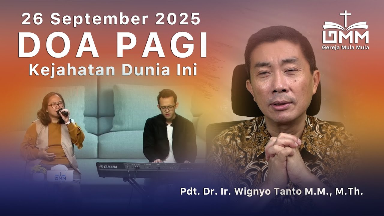 DOA PAGI | Kejahatan Dunia Ini – 26 September 2025 | Ps. Wignyo Tanto