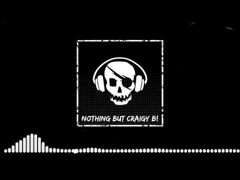 CRAIGY B! - NOTHING BUT CRAIGY B TUNES! (LETS GO MAD EDZ!)