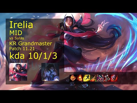Irelia vs Sylas Mid - KR Grandmaster 10/1/3 Patch 11.21 Gameplay // [롤] 이렐리아 vs 사일러스 미드