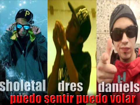 sholetal feat daniels feat Dres- puedo sentir puedo volar .wmv