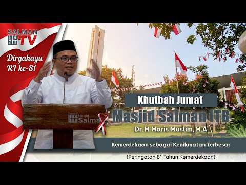 Kemerdekaan sebagai Kenikmatan Terbesar |  Dr. H. Haris Muslim, M.A