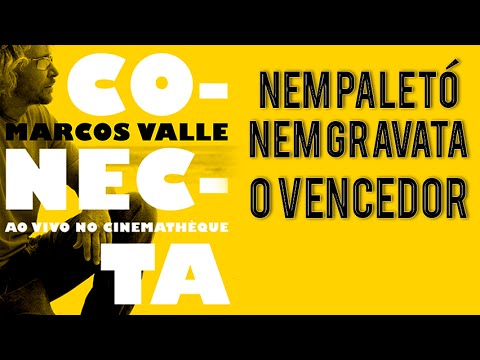 Marcos Valle e Marcelo Camelo cantam: Nem Paletó, Nem Gravata + O Vencedor (DVD Conecta)