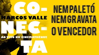 Marcos Valle e Marcelo Camelo cantam: Nem Paletó, Nem Gravata + O Vencedor (DVD Conecta)