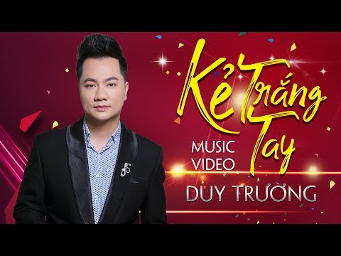 Kẻ trắng tay - Duy Trường