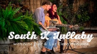 South X Lullaby: Nina Diaz &amp; Y La Bamba&#39;s Luz Elena Mendoza