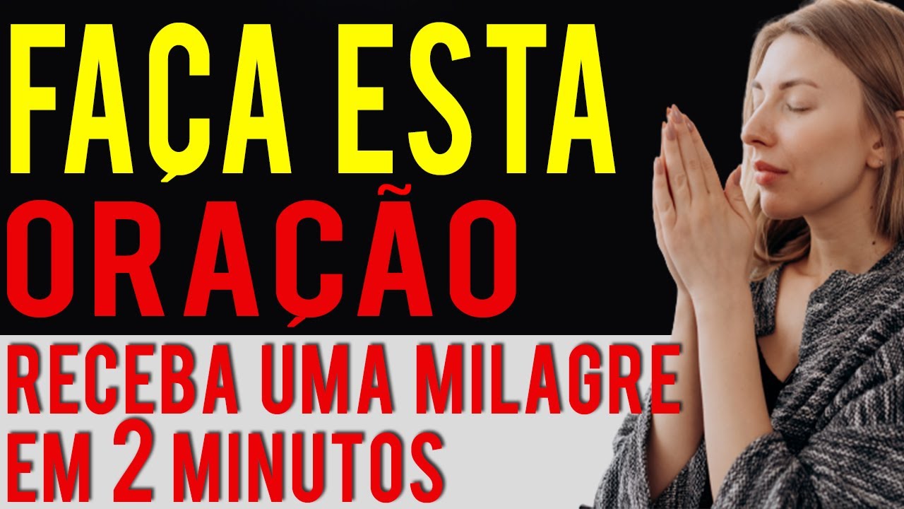 É ASSUSTADOR - EM APENAS 2 MINUTOS TERÁ UM MILAGRE FINANCEIRO DEPOIS DESTA ORAÇÃO GARANTIDO!