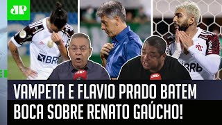 “O Renato Gaúcho destruiu o Flamengo”: Vampeta e Flavio Prado batem boca
