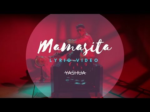 Video Mamasita (Letra) de Yashua