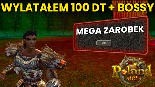 Miniaturka - ILE ZAROBIŁEM ZE 100 DT + BOSSÓW? | POLANDMT2