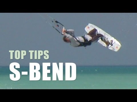 S-Bend - Kitesurfing Top Tips
