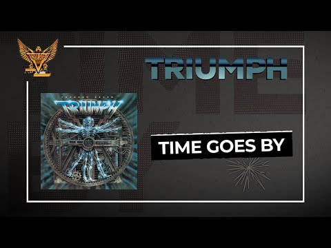 Triumph - Time Goes By (Official Audio)