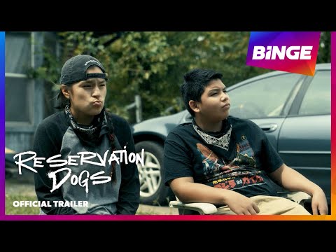 Reservation Dogs | Official Trailer | BINGE