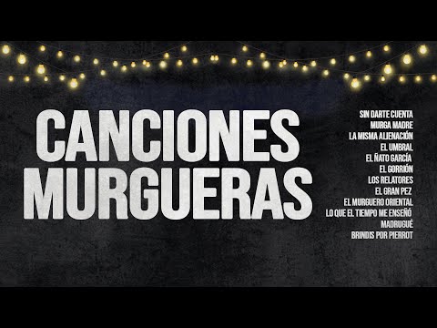 Canciones Murgueras Parte 1