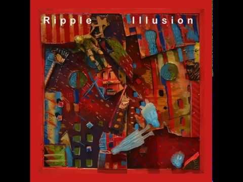 Ripple Illusion - Just Can't Take It