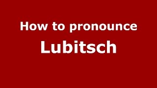 How to pronounce Lubitsch