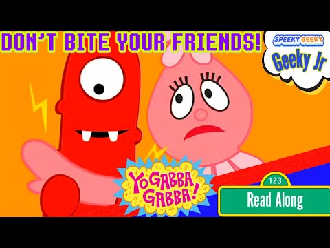 YO GABBA GABBA: Don't Bite Your Friends! ~ Muno ~ Brobee ~ Plex ~ Toodee ~ Foofa ~ DJ Lance