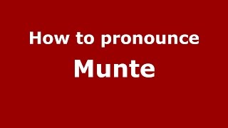 How to pronounce Munte