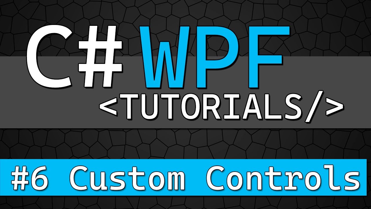 C# WPF Tutorial #6 - Custom User Controls
