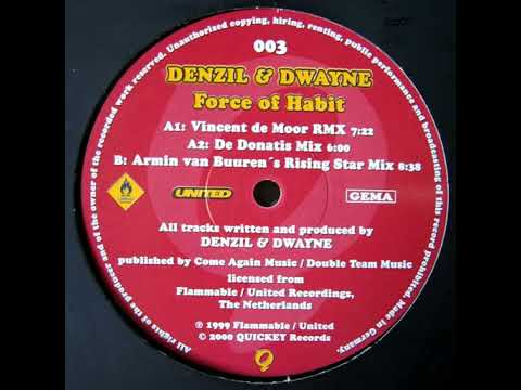 Denzil & Dwayne - Force Of Habit (Vincent De Moor Rmx)-1999