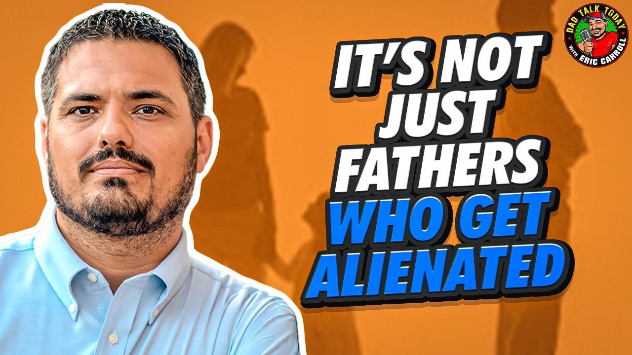 It's Not Just Fathers Who Get Alienated
