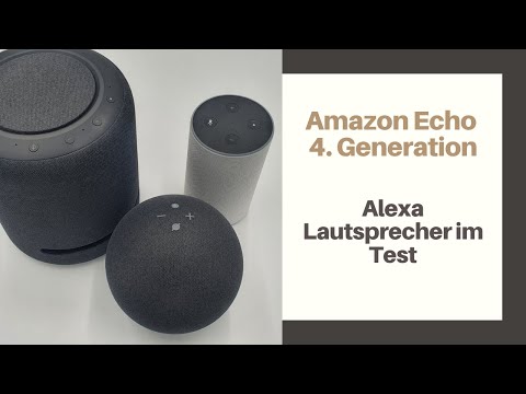 Amazon Echo 4 Generation im Test - Erfahrungen mit dem neuen runden Alexa Lautsprecher - Unboxing
