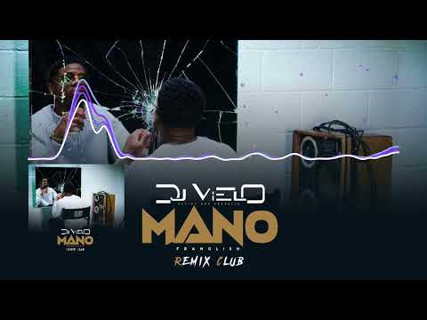 Dj Vielo X Franglish - Mano Remix Club