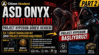 Project Hyperion Nasıl Tamamlanır? | ASD Onyx Laboratuvarları Part 2