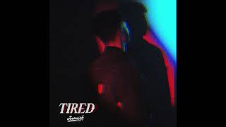 Tired Music Video
