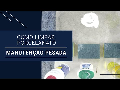 Série COMO LIMPAR PORCELANATO: Manutenção Geral Pesada | Portobello
